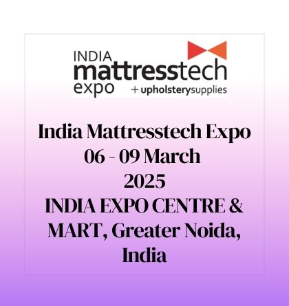 India Mattresstech Expo + Upholstery Supplies 2025